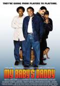 My Baby's Daddy (2004) Poster #1 Thumbnail