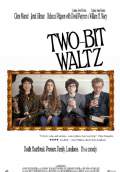 Two-Bit Waltz (2014) Poster #1 Thumbnail