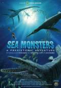 Sea Monsters: a Prehistoric Adventure (2007) Poster #1 Thumbnail