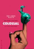 Colossal (2017) Poster #1 Thumbnail