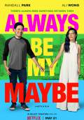 Always Be My Maybe (2019) Poster #1 Thumbnail