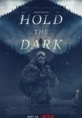 Hold the Dark (2018) Poster #1 Thumbnail