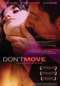 Don't Move (2005) Poster #1 Thumbnail