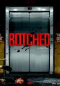 Botched (2007) Poster #2 Thumbnail