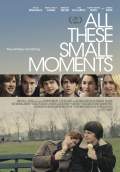 All These Small Moments (2019) Poster #1 Thumbnail