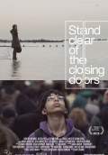 Stand Clear of the Closing Doors (2013) Poster #1 Thumbnail