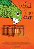 A Bird of the Air (2011) Poster #1 Thumbnail