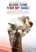Blood Done Sign My Name (2010) Poster #1 Thumbnail