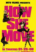 How She Move (2008) Poster #2 Thumbnail
