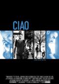 Ciao (2008) Poster #1 Thumbnail