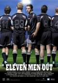 Eleven Men Out (2005) Poster #1 Thumbnail