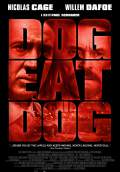 Dog Eat Dog (2016) Poster #3 Thumbnail