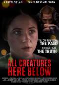 All Creatures Here Below (2019) Poster #1 Thumbnail