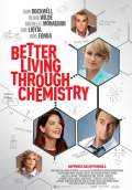 Better Living Through Chemistry (2014) Poster #1 Thumbnail