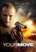 Your Move (2018) Poster #1 Thumbnail