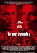 In My Country (2005) Poster #1 Thumbnail