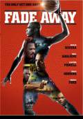 Fade Away (2018) Poster #1 Thumbnail