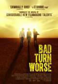 Bad Turn Worse (2014) Poster #2 Thumbnail
