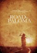 Road to Paloma (2014) Poster #2 Thumbnail