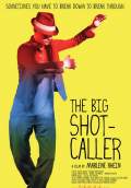 The Big Shot-Caller (2009) Poster #3 Thumbnail
