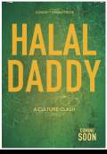 Halal Daddy (2017) Poster #1 Thumbnail