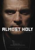 Almost Holy (2016) Poster #1 Thumbnail