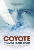 Coyote: The Mike Plant Story (2018) Poster #1 Thumbnail