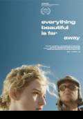 Everything Beautiful Is Far Away (2017) Poster #1 Thumbnail