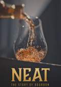 Neat: The Story of Bourbon (2018) Poster #1 Thumbnail