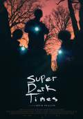 Super Dark Times (2017) Poster #1 Thumbnail