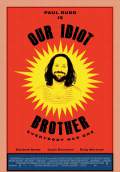 Our Idiot Brother (2011) Poster #1 Thumbnail