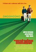 The Matador (2005) Poster #1 Thumbnail