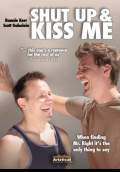 Shut Up and Kiss Me (2010) Poster #1 Thumbnail