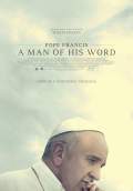 Pope Francis: A Man of His Word (2018) Poster #1 Thumbnail