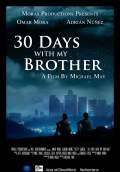 30 Days with My Brother (2016) Poster #1 Thumbnail
