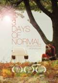 3 Days of Normal (2012) Poster #1 Thumbnail