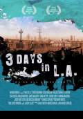 3 Days in L.A. (2010) Poster #1 Thumbnail