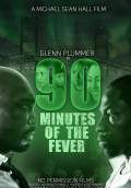 90 Minutes of the Fever (2016) Poster #1 Thumbnail