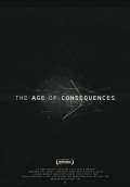 The Age of Consequences (2016) Poster #1 Thumbnail
