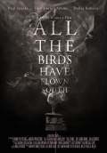 All the Birds Have Flown South (2016) Poster #1 Thumbnail