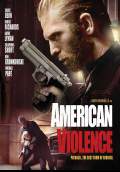 American Violence (2017) Poster #1 Thumbnail