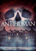 Antihuman (2017) Poster #1 Thumbnail