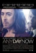 Any Day Now (2012) Poster #1 Thumbnail