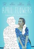 April Flowers (2017) Poster #1 Thumbnail