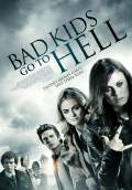 Bad Kids Go to Hell (2012) Poster #1 Thumbnail