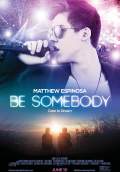 Be Somebody (2016) Poster #1 Thumbnail