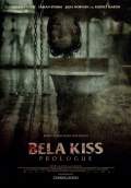 Bela Kiss: Prologue (2013) Poster #1 Thumbnail
