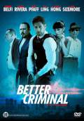 Better Criminal (2016) Poster #1 Thumbnail
