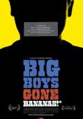 Big Boys Gone Bananas! (2012) Poster #1 Thumbnail