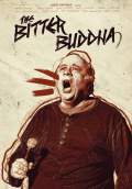 The Bitter Buddha (2012) Poster #1 Thumbnail